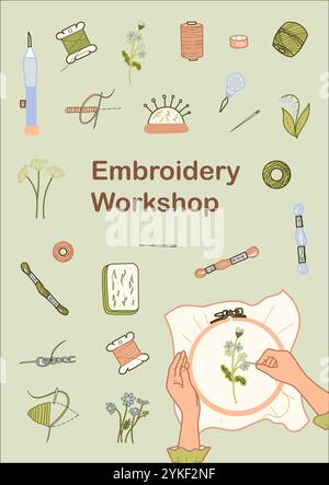Embroidery Workshop Card Template. Needlework Poster. Hand drawn Colored Vector illustration of Handmade Hobby art. Needlework Tools, Threads Spools Stock Vector