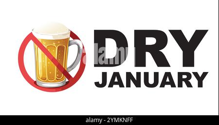 Dry January vector illustration featuring a crossed-out Beer Mug and bold text, promoting a healthy alcohol-free lifestyle during January Stock Vector