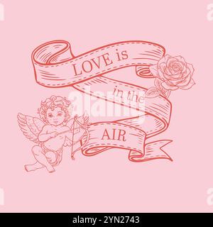 Love is in the air, text on ribbon, sketch print for Valentine's Day. Cupid and rose. Stock Vector