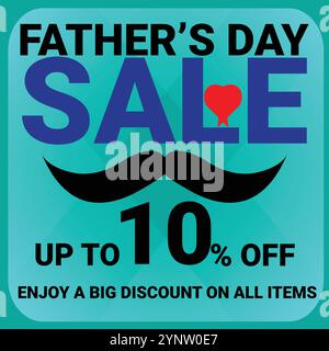 Fathers Day Sale Up To 10 percent Off Enjoy Big Discount on All Items Stock Vector