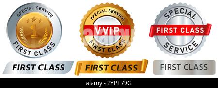 First class elite grade VIP important priority service customer special stamp gold silver badges emblem sticker banner label button medallion medal Stock Vector