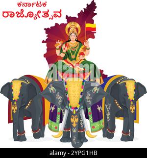 Karnataka Rajyotsava, Bhuvaneshwari sitting on elephant, Karnataka state formation Day, text in the main content is Karnataka rajyotsava in kannada Stock Vector