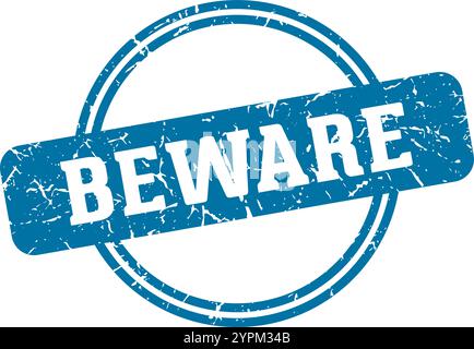 beware round stamp isolated on transparent background. beware stamp Stock Vector
