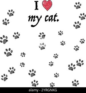 I love my cat text with doodle black paw prints Stock Vector