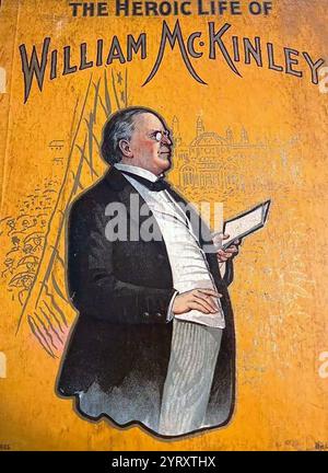 Cover of a book celebrating the life of William McKinley (1843 ? September 14, 1901) the 25th president of the United States, serving from 1897 until his assassination in 1901. Stock Photo