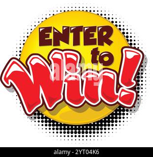Sign Enter to win on circle bubble in comic style. Vector push button on transparent background Stock Vector