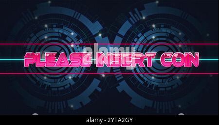 Please Insert Coin text image over futuristic circular digital interface Stock Photo