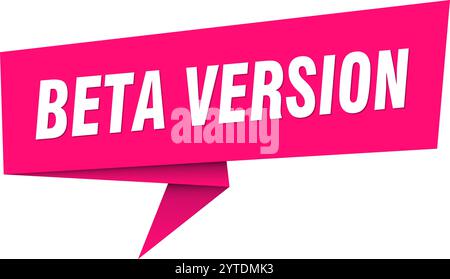 beta version banner. beta version speech bubble, label, sticker, ribbon, sign template Stock Vector
