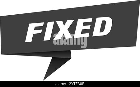 fixed banner. fixed speech bubble, label, sticker, ribbon, sign ...