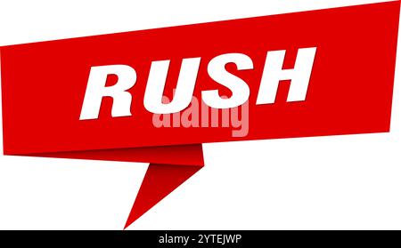 rush banner. rush speech bubble, label, sticker, ribbon, sign template Stock Vector