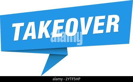 takeover banner. takeover speech bubble, label, sticker, ribbon, sign template Stock Vector