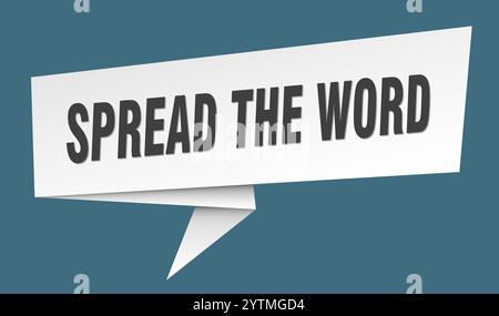 spread the word banner. spread the word speech bubble, label, sticker, ribbon, sign template Stock Vector