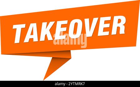 takeover banner. takeover speech bubble, label, sticker, ribbon, sign template Stock Vector