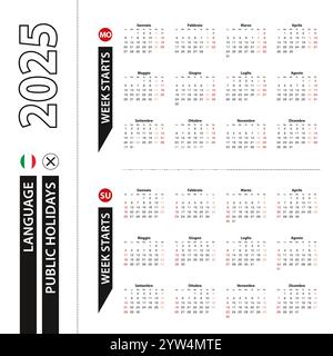 Two versions of 2025 calendar in Italian, week starts from Monday and week starts from Sunday. Vector template. Stock Vector
