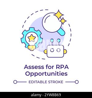 Assess for RPA opportunities multi color concept icon Stock Vector