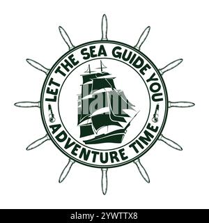 Adventure time, Let the sea guide you typography design Stock Vector