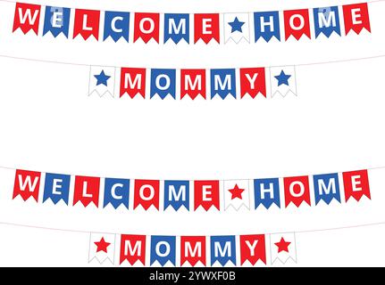 Red and blue welcome home mommy garland on a white background Stock Vector
