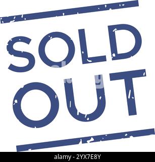 Sold out blue ink grunge rubber stamp imprint resting on a white background captures attention, making it perfect for business, marketing, and adverti Stock Vector