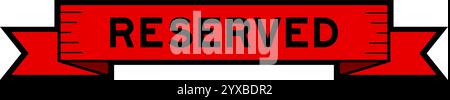 Ribbon label banner with word reserved in red color on white background Stock Vector