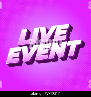 Live event. Text effect design in bold fonts with 3D effect. red green ...