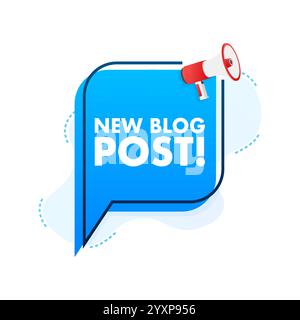 Megaphone announcing new blog post with speech bubble Stock Vector