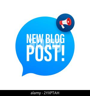 Megaphone announcing new blog post in speech bubble Stock Vector