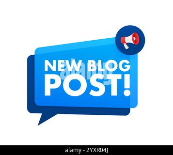 Megaphone announcing new blog post in a speech bubble Stock Vector