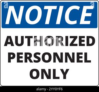 White and blue notice authorized personnel only banner on a white background Stock Vector