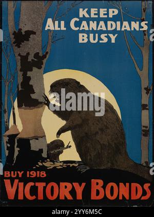 Vintage Canadian WWI War time Poster:  Buy Victory Bonds 'Keep All Canadians Busy' - depecting a beaver.   circa 1918 Stock Photo