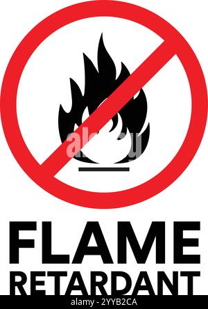 Flame Retardant symbol. No fire sign. red circle with line crossing through it. Stock Vector