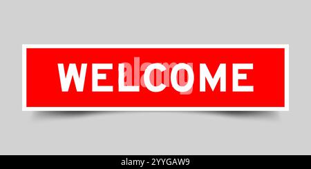 Square sticker label with word welcome in red color on gray background Stock Vector