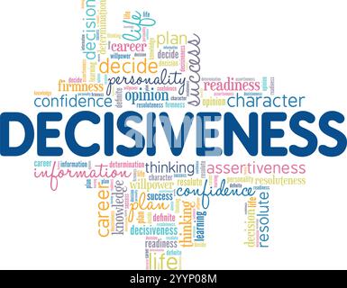 Decisiveness word cloud conceptual design isolated on white background. Stock Vector