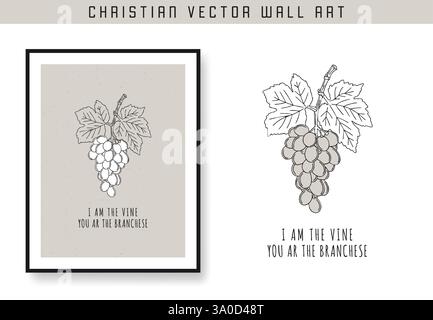 I am the vine you are the branches John 15:5. Christian scripture motivation poster and inspirational wall art. Bible verse. Christian quote for inspi Stock Vector