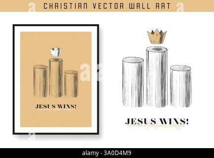 Jesus wins. Christian scripture motivation poster and inspirational wall art. Bible verse. Christian quote for inspiration. Vector illustration. Stock Vector