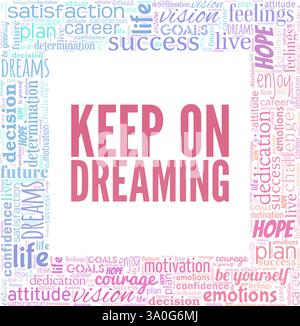 Keep on Dreaming vector illustration word cloud isolated on a white background. Stock Vector
