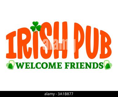 Irish pub - welcome friend. Pub door decoration Stock Vector