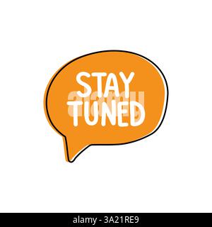 Stay Tuned. Badge, icon, logo vector design illustration on white background Stock Vector