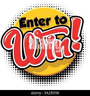 Sign Enter to win on circle bubble in comic style. Vector push button template on transparent background Stock Vector