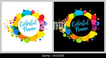 Set of creative abstract colorful frames, advertising concept. Cute round colored frame on black and white background. Shopping lable, graphic templat Stock Vector