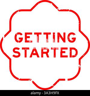 Grunge red getting started word rubber seal stamp on white background Stock Vector
