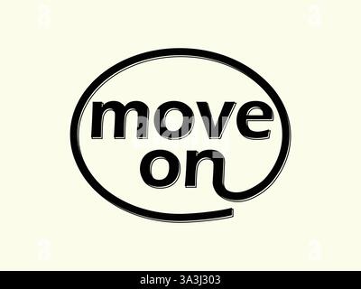 Move on typography design lettering illustration Stock Vector