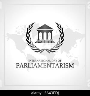 International day of Parliamentarism template. Vector illustration. Suitable for Poster, Banners, campaign and greeting card. Stock Vector