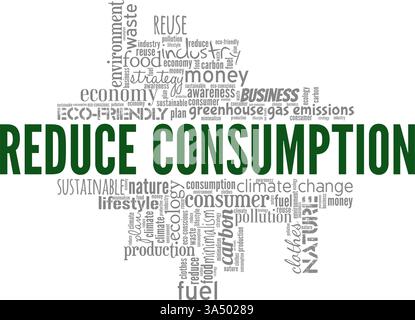 Reduce Consumption vector illustration word cloud isolated on white background. Stock Vector