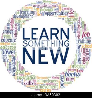 Learn Something New vector illustration word cloud isolated on white background. Stock Vector