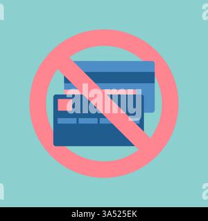 Bank credit cards in red crossed out circle. No cashless payment or blocked cards symbol. Flat vector illustration Stock Vector