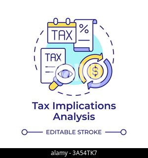 Tax implications analysis multi color concept icon Stock Vector