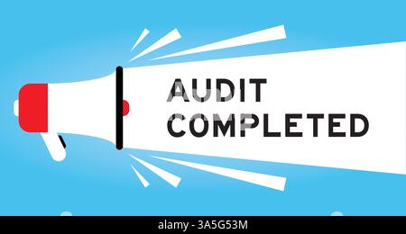 Color megaphone icon with word audit completed in white banner on blue background Stock Vector