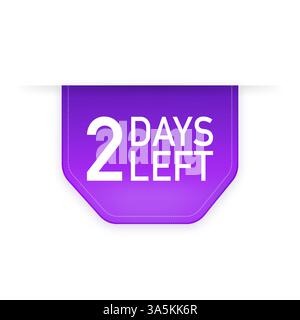 2 Days to go poster in flat style. Vector illustrations for time managment. Stock Vector