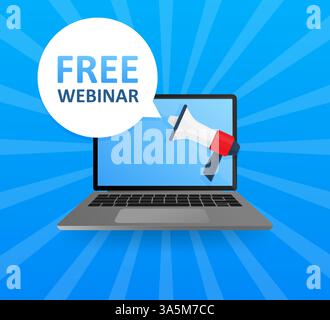 Laptop screen with megaphone. Free webinar! Emblem, label, badge. Text in speech bubble on blue background. Vector stock illustration. Stock Vector