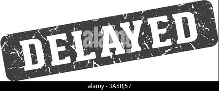 delayed stamp. delayed rectangular sign isolated on transparent background Stock Vector
